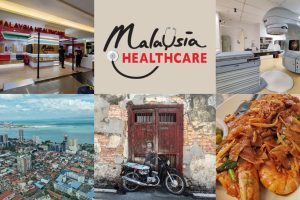 A Healthcare and Heritage Trip to Penang, Malaysia